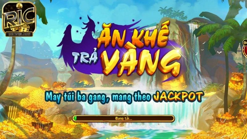 Ăn Khế Trả Vàng - Chiến thuật chơi hiệu quả Ăn khế trả vàng Ricwin